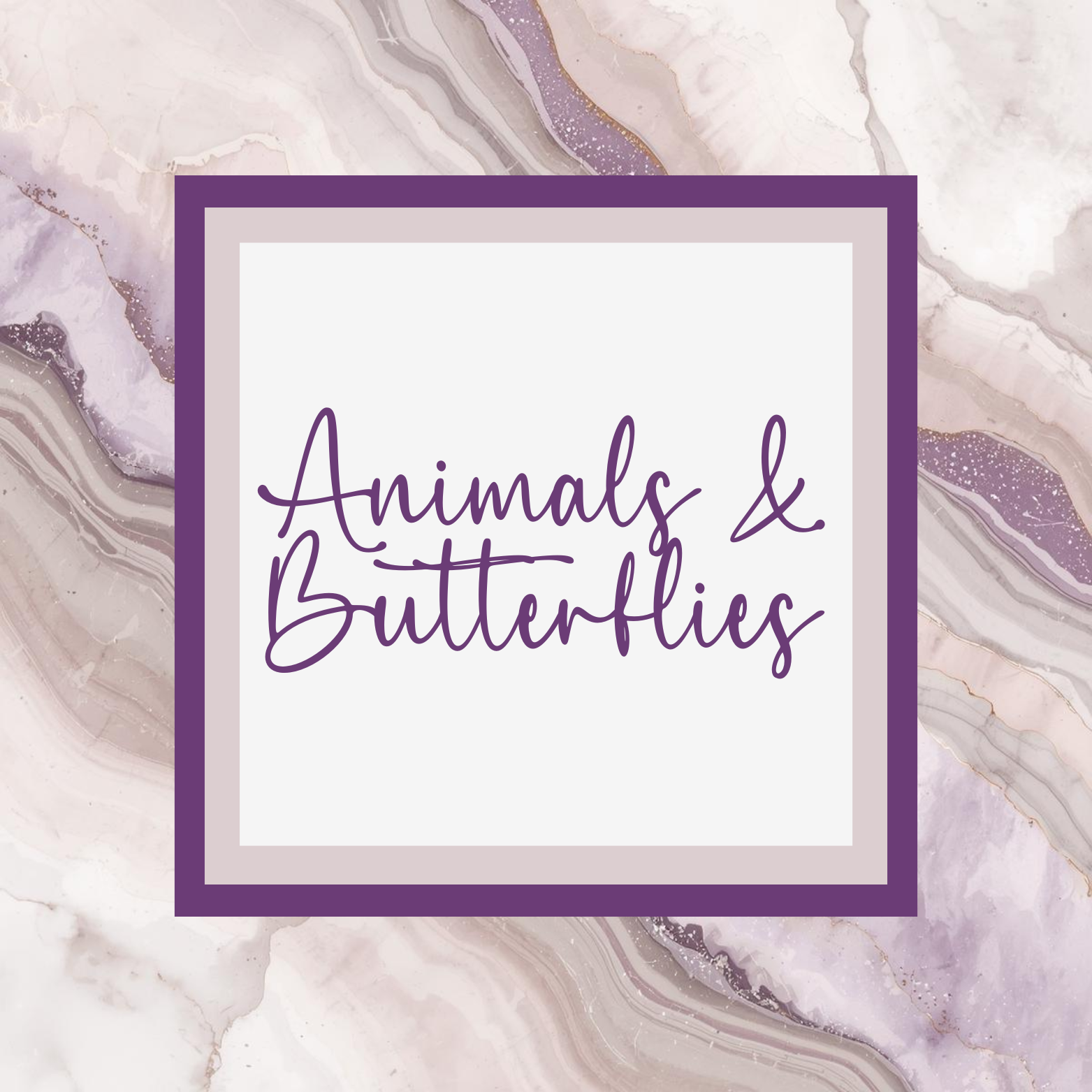 Animals & Butterflies